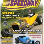 The New 2010 Speedway T-Bucket Catalog